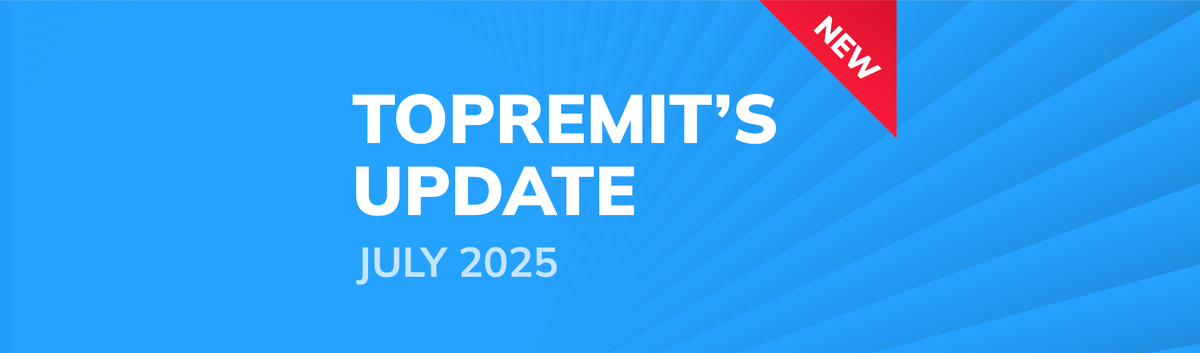 The text 'Topremit's Update July 2025' on a blue background and a red triangle label that says 'NEW'.