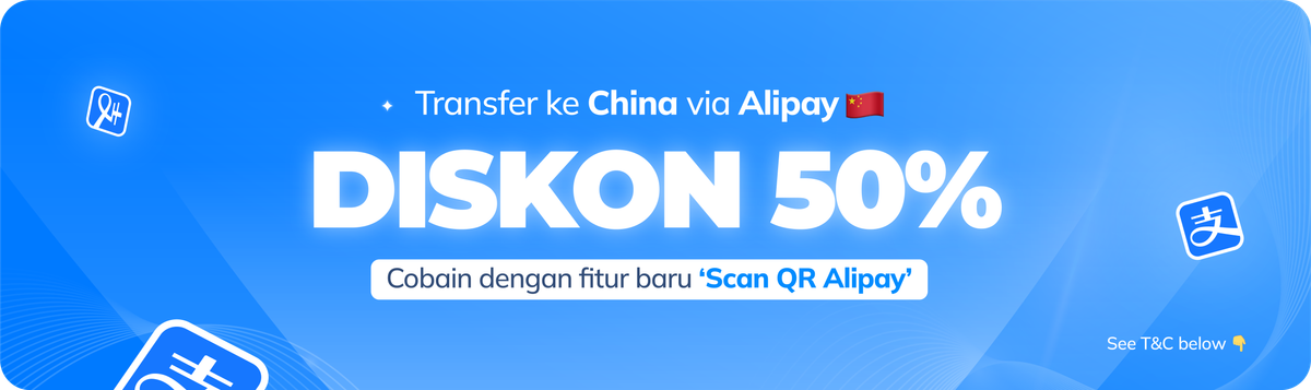 Nikmati Fitur Baru ‘Scan QR Alipay’ dengan DISKON 50% Buat Transfer ke China!