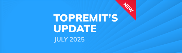 The text 'Topremit's Update July 2025' on a blue background and a red triangle label that says 'NEW'.